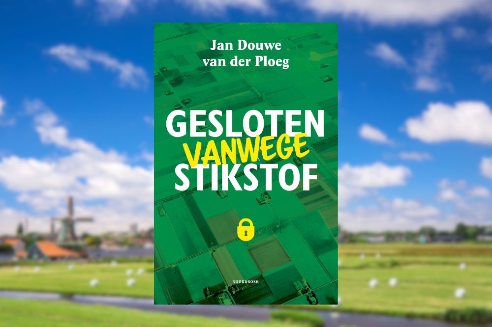 13 november verschijnt 'Gesloten vanwege stikstof' van Jan Douwe van de Ploeg